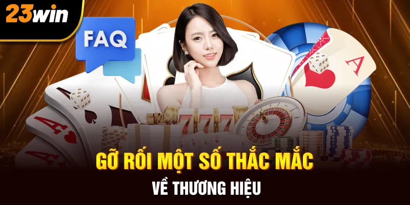 Gỡ rối một số thắc mắc về thương hiệu