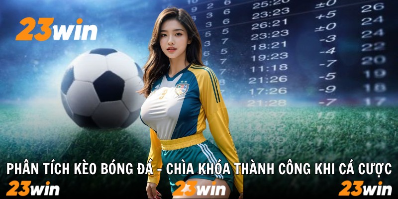 phân tích kèo bóng đá